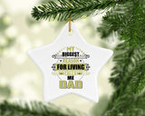 My Biggest Reason For Living Calls Me Dad - Star Ornament
