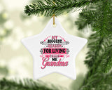 My Biggest Reason For Living Calls Me Grandma - Star Ornament