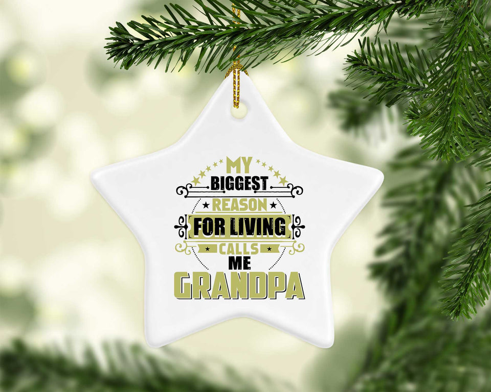 My Biggest Reason For Living Calls Me Grandpa - Star Ornament