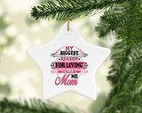My Biggest Reason For Living Calls Me Mom - Star Ornament