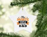 My Favorite People Call Me Dad - Star Ornament