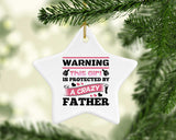 Warning This Girl Is Protected by A Crazy Father - Star Ornament