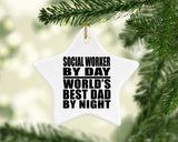 Social Worker By Day World's Best Dad By Night - Star Ornament