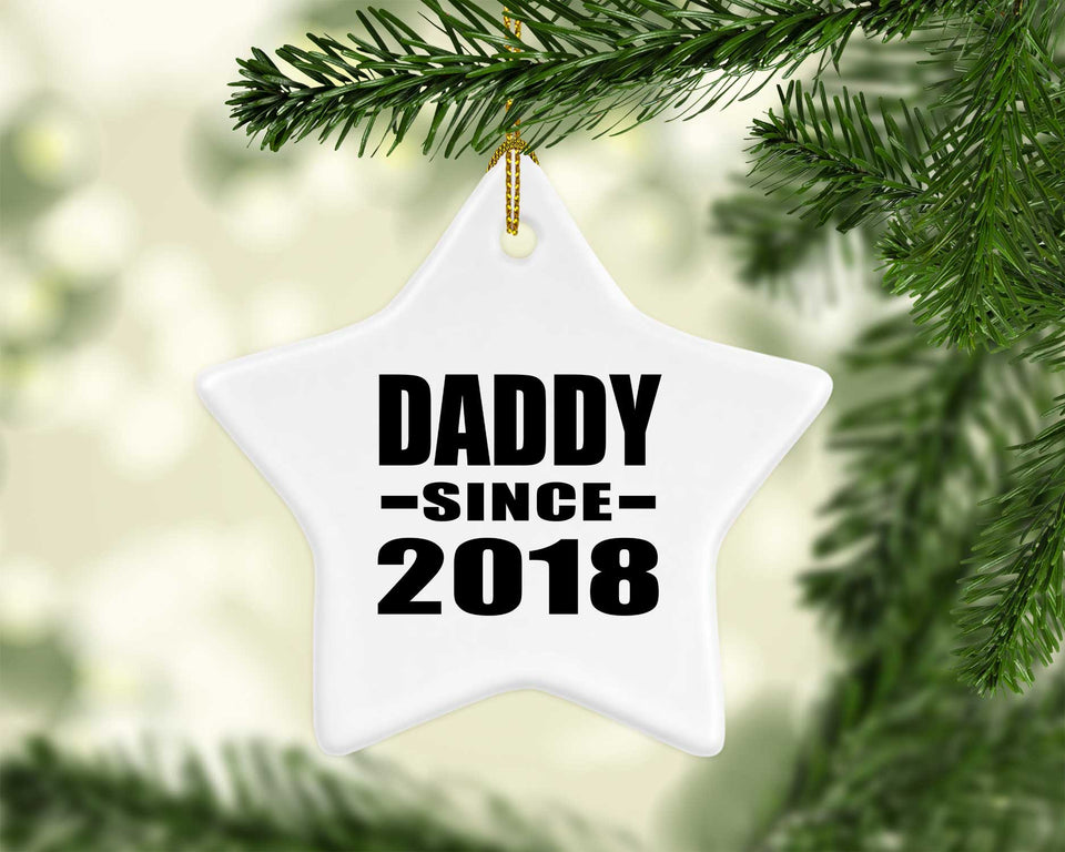 Daddy Since 2018 - Star Ornament