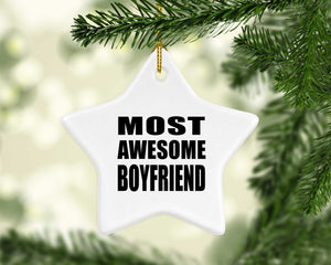 Most Awesome Boyfriend - Star Ornament