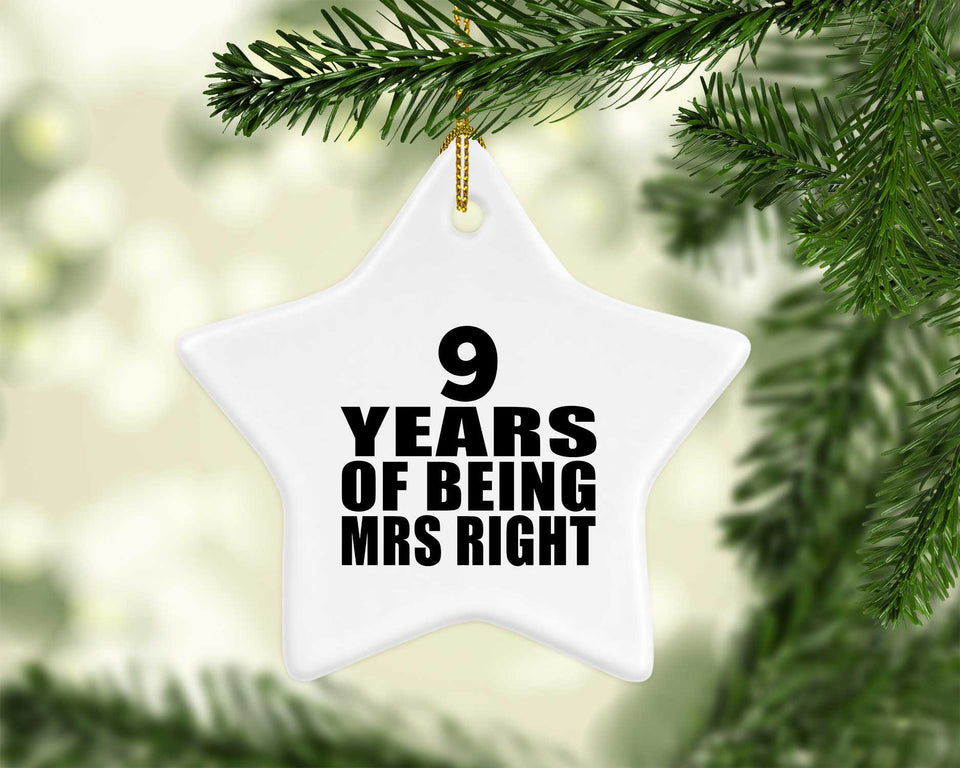 9th Anniversary 9 Years Of Being Mrs Right - Star Ornament