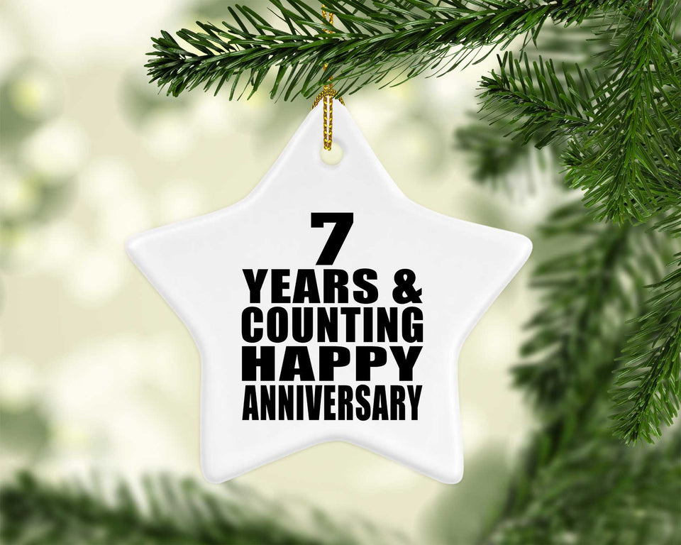 Happy 7th Anniversary 7 Years & Counting - Star Ornament