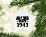 81st Birthday Amazing Since 1943 - Star Ornament