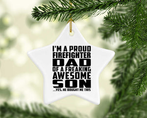 Proud Firefighter Dad Of Awesome Son - Star Ornament