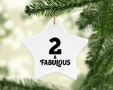 2nd Birthday 2 & Fabulous - Star Ornament