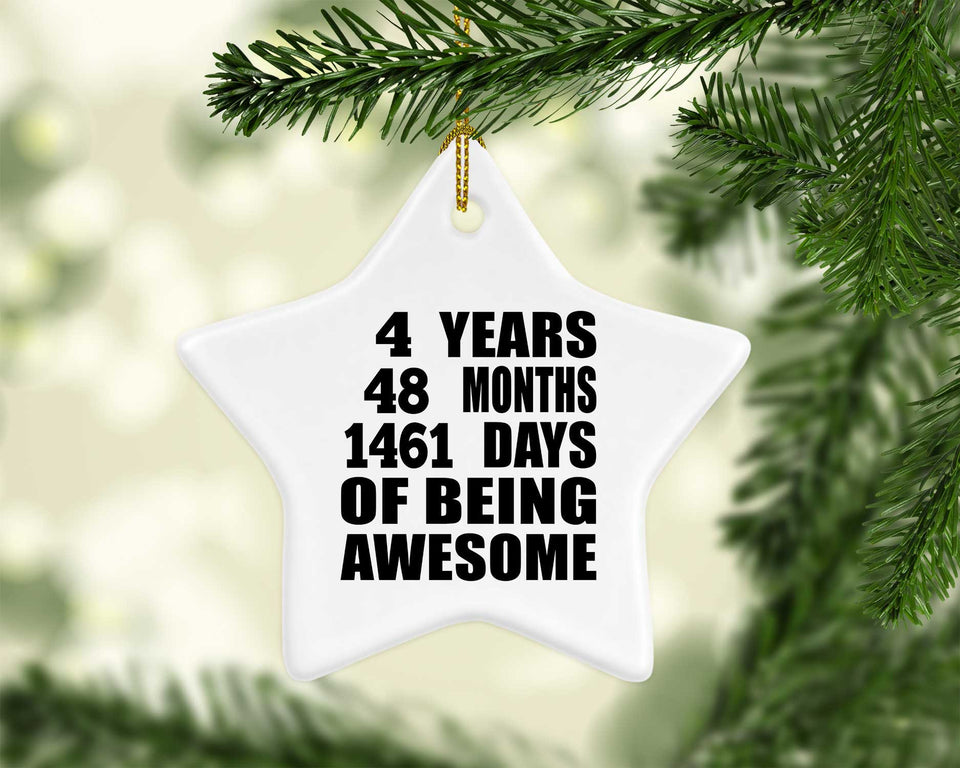 4th Birthday 4 Years 48 Months 1461 Days Of Awesome - Star Ornament