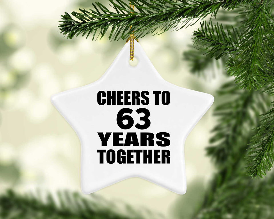 63rd Anniversary Cheers To 63 Years Together - Star Ornament