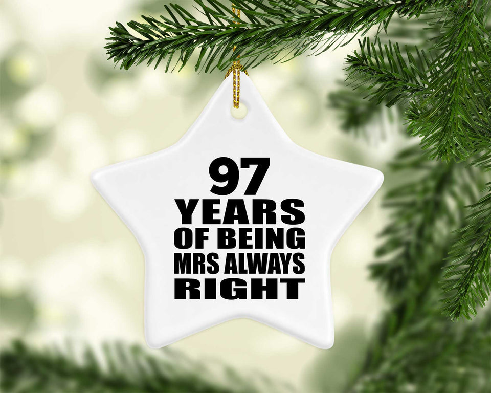 97th Anniversary 97 Years of Being Mrs Always Right - Star Ornament