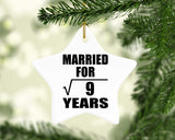 3rd Anniversary Married For Square Root of 9 Years - Star Ornament