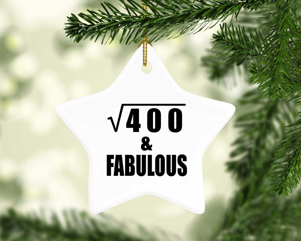 20th Birthday Square Root of 400 & Fabulous - Star Ornament