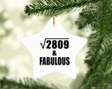 53rd Birthday Square Root of 2809 & Fabulous - Star Ornament