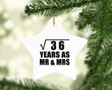 6th Anniversary Square Root of 36 Years As Mr & Mrs - Star Ornament