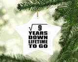 3rd Anniversary Square Root of 9 Years Lifetime To Go - Star Ornament