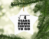 2nd Anniversary Square Root of 4 Years Down Forever To Go - Star Ornament