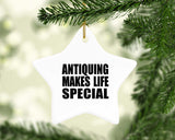 Antiquing Makes Life Special - Star Ornament