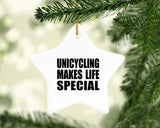 Unicycling Makes Life Special - Star Ornament