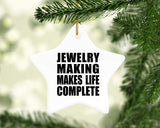 Jewelry Making Makes Life Complete - Star Ornament
