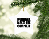 Korfball Makes Life Complete - Star Ornament