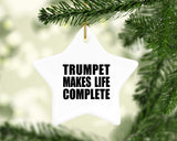 Trumpet Makes Life Complete - Star Ornament