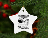 Father & Daughter, He is Her Hero, She is His Princess - Star Ornament