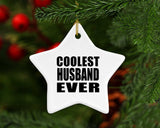 Coolest Husband Ever - Star Ornament