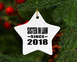 Sister In Law Since 2018 - Star Ornament