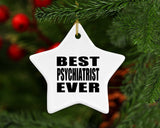 Best Psychiatrist Ever - Star Ornament