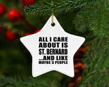 All I Care About Is St. Bernard - Star Ornament