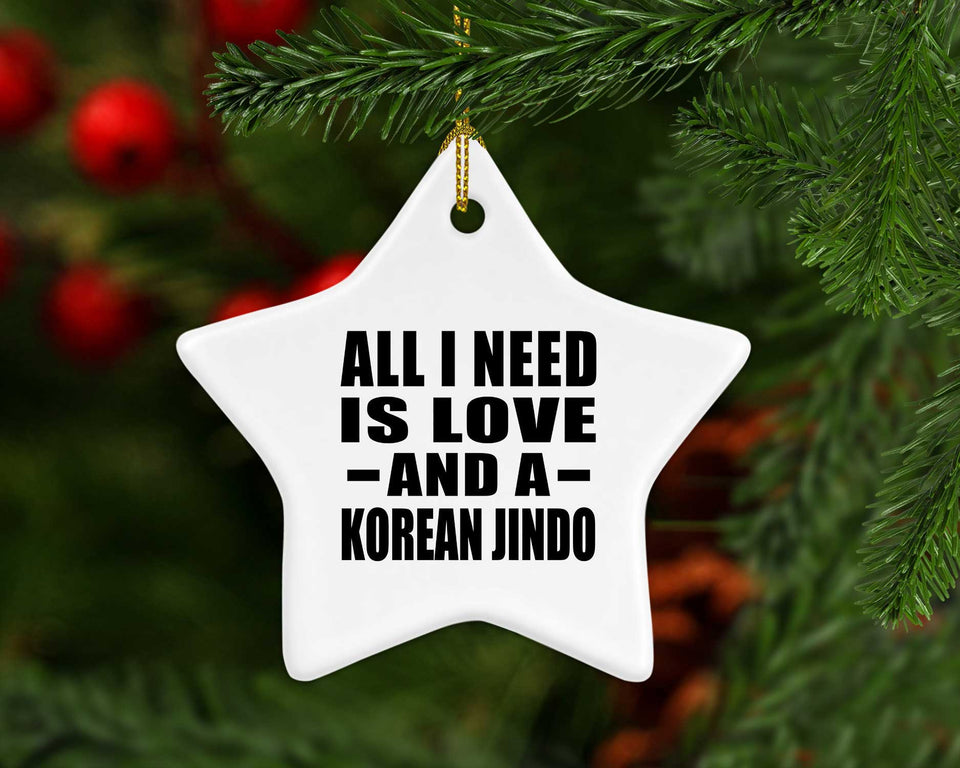 All I Need Is Love And A Korean Jindo - Star Ornament