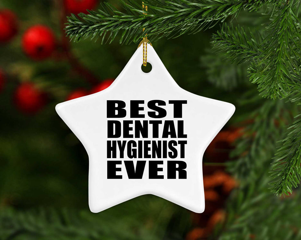 Best Dental Hygienist Ever - Star Ornament