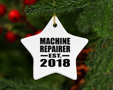 Machine Repairer Established EST. 2018 - Star Ornament