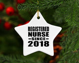 Registered Nurse Since 2018 - Star Ornament