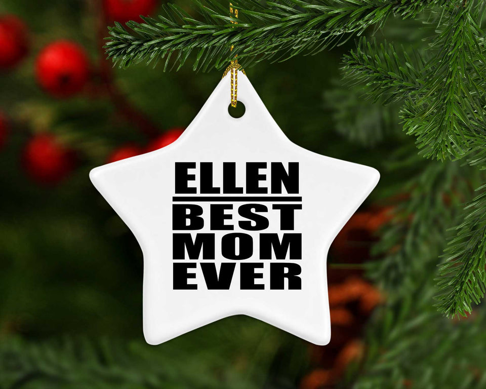 Ellen Best Mom Ever - Star Ornament