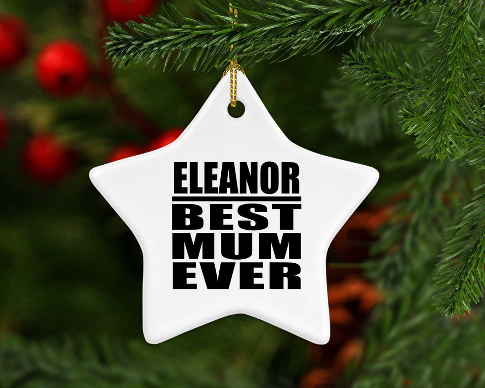 Eleanor Best Mum Ever - Star Ornament