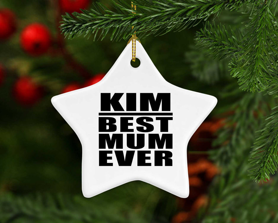Kim Best Mum Ever - Star Ornament