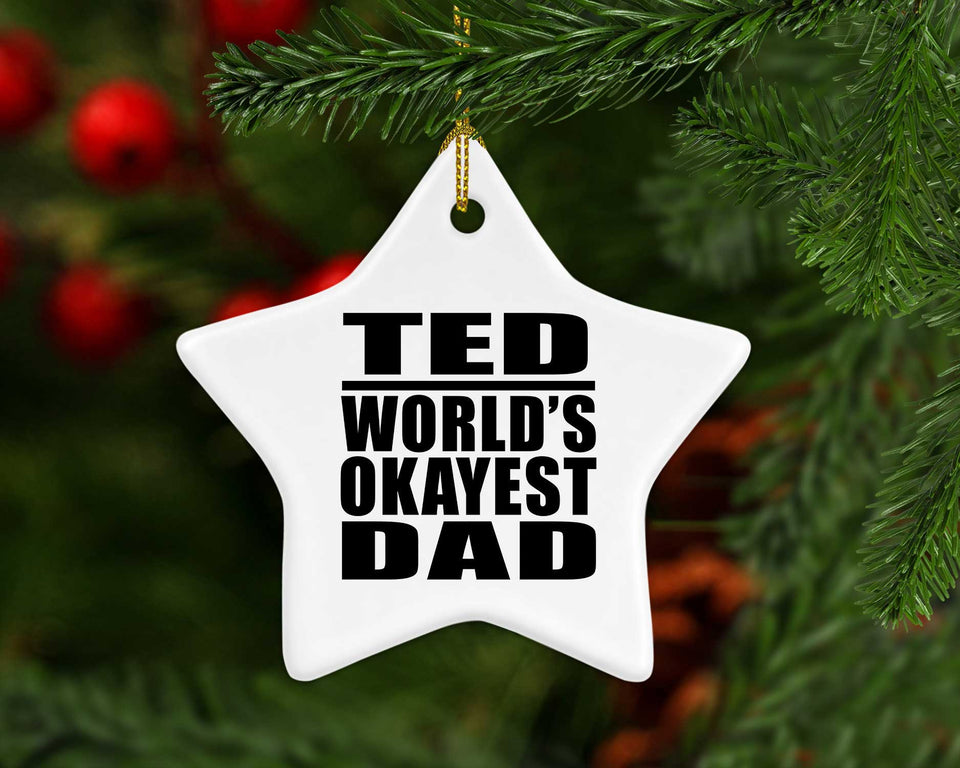 Ted World's Okayest Dad - Star Ornament