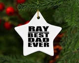 Ray Best Dad Ever - Star Ornament