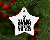 7th Anniversary 7 Years Down Lifetime To Go - Star Ornament