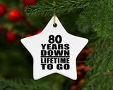 80th Anniversary 80 Years Down Lifetime To Go - Star Ornament