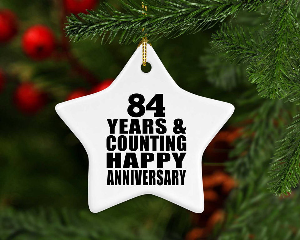 Happy 84th Anniversary 84 Years & Counting - Star Ornament