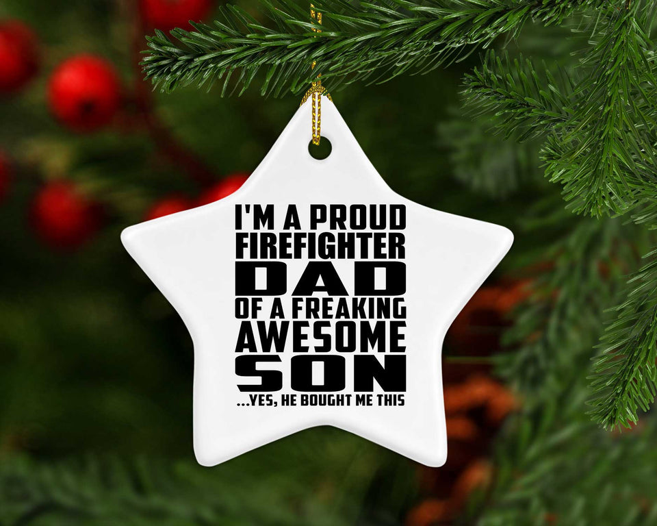 Proud Firefighter Dad Of Awesome Son - Star Ornament
