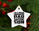 Proud Firefighter Dad Of Awesome Son - Star Ornament