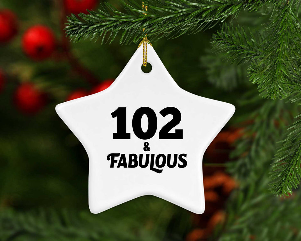 102nd Birthday 102 & Fabulous - Star Ornament