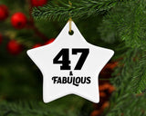 47th Birthday 47 & Fabulous - Star Ornament