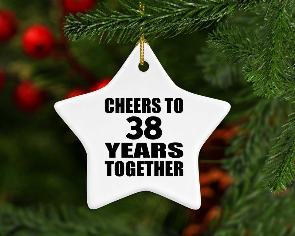 38th Anniversary Cheers To 38 Years Together - Star Ornament